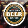 The World's Absolute Best Ever Beer Songs