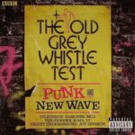 The Old Grey Whistle Test: Punk and New Wave