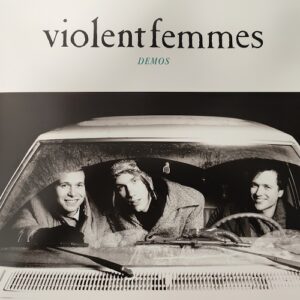 Violent Femmes 40th Anniversary Demos Vinyl Cover